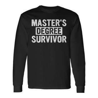Master's Degree Survivor Grad 2024 College School Graduation Long Sleeve T-Shirt - Seseable