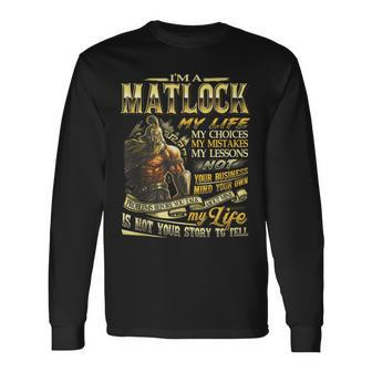Matlock Family Name Matlock Last Name Team Long Sleeve T-Shirt - Seseable