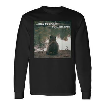 I May Be Cringe But I Am Free Raccoon Meme Oddly Specific Long Sleeve T-Shirt - Monsterry