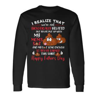 Mb35 I Realize That We're Not Biologically Related Father's Long Sleeve T-Shirt - Monsterry CA