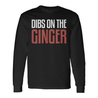 Mc1r Dibs On The Ginger Redhead Long Sleeve T-Shirt - Monsterry