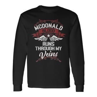 Mcdonald Blood Runs Through My Veins Last Name Family Long Sleeve T-Shirt - Seseable