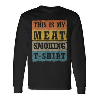 This Is My Meat Smoking Vintage Retro Bbq Grill Long Sleeve T-Shirt - Monsterry UK