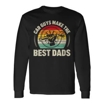 Mechanic Dad Car Guys Make The Best Dads Fathers Day Long Sleeve T-Shirt - Thegiftio UK