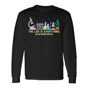 Medical Laboratory Week 2024 The Lab Is Everything Long Sleeve T-Shirt - Monsterry AU