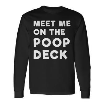 Meet Me On The Poop Deck Saying Cruise T Long Sleeve T-Shirt - Monsterry AU