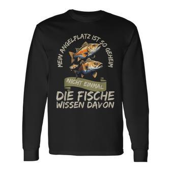 Mein Angelplatz Ist So Geheim Nicht Einmal Die Fische Wissen Langarmshirts - Geschenkecke