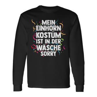 Mein Unicorn Kostüm Ist In Der Wäsche Fancy Dress Carnival Langarmshirts - Seseable