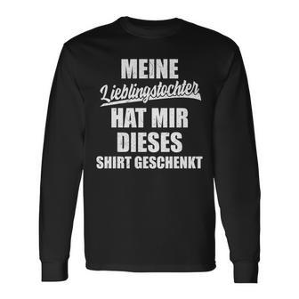 Meine Lieblingstochter Hat Mir Dieses Papa Geschenk Langarmshirts - Geschenkecke