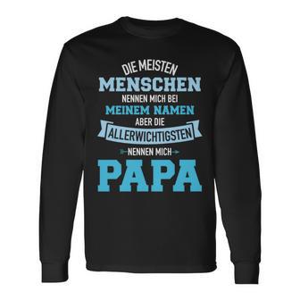 Meisten Menschen Nennennen Name Allerwichtigsten Papa Langarmshirts - Geschenkecke