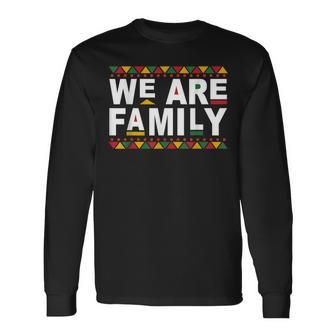 We Are Melanin Family Reunion Black History Pride African Long Sleeve T-Shirt - Seseable