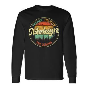 Melvyn The Man The Myth The Legend Personalized Name Long Sleeve T-Shirt - Seseable