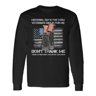 Memorial Day Is For Them Veteran's Day Is For Me Usa Flag Long Sleeve T-Shirt - Seseable