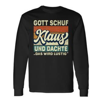 Men's Klaus Name Saying Gott Schuf Klaus Black Langarmshirts - Seseable