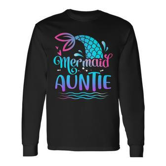Mermaid Auntie Cute Mermaid Birthday Family Matching Long Sleeve T-Shirt - Seseable