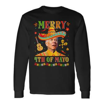 Merry 4Th Of Mayo Sombrero Joe Biden Cinco De Mayo Mexican Long Sleeve T-Shirt - Seseable