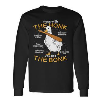 Mess With The Honk You Get The Bonk Goose Anatomy Meme Long Sleeve T-Shirt | Mazezy