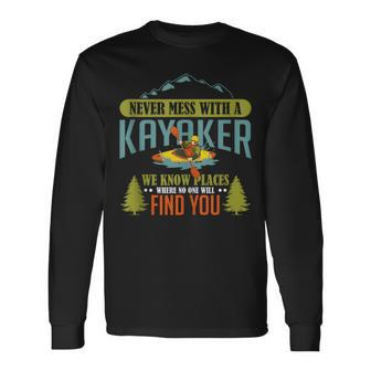 Never Mess With A Kayaker Kayak Sports Quote Long Sleeve T-Shirt - Monsterry UK