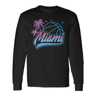 Miami City Beach Miami Florida Basketball Game Lovers Long Sleeve T-Shirt - Monsterry UK