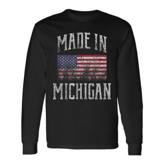 Michigan Usa Flag Made In Michigan Long Sleeve T-Shirt - Monsterry DE