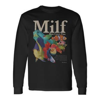 Milf Man I Love Fish Long Sleeve T-Shirt | Mazezy