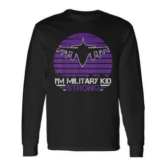I Am Military Kid Strong Month Of The Military Child Army Long Sleeve T-Shirt - Monsterry