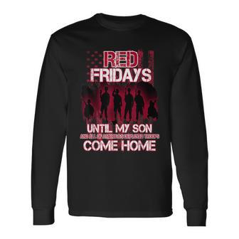 Military Red Friday Wear Red For Deployed Son Long Sleeve T-Shirt - Monsterry UK