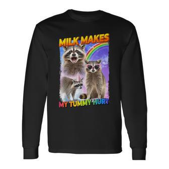Milk Makes My Tummy Hurt Raccoon Meme Culture Long Sleeve T-Shirt - Seseable