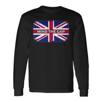 Mind The Gap Union Jack London Flag British Long Sleeve T-Shirt - Monsterry AU