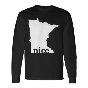 Minnesota Nice State Pride Outdoor Mn Long Sleeve T-Shirt - Monsterry DE
