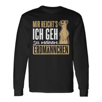 Mir Reich'ts Gehe Zu Meiner Meerkat Langarmshirts - Geschenkecke