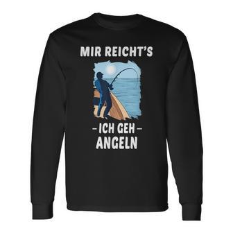 Mir Reichts Ich Geh Angeling Mir Reichts Ich S Langarmshirts - Seseable