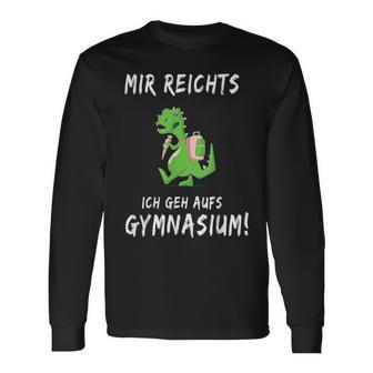 Mir Reichts Ich Geh Auf Gymnasium School 5Th Class Langarmshirts - Seseable