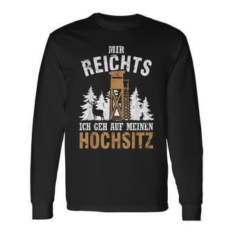 Mir Reichts Ich Geh Auf Meine Hochitz Hunter Langarmshirts - Seseable