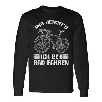 Mir Reichts Ich Geh Cycling Bike Bicycle Cyclist Langarmshirts - Seseable