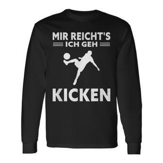 Mir Reichts Ich Geh Kicken Children's Football Langarmshirts - Seseable