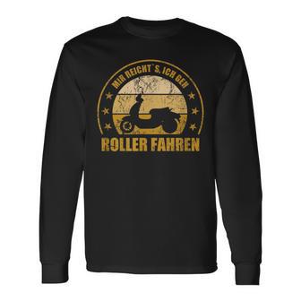 Mir Reichts Ich Geh Roller Driving Langarmshirts - Seseable