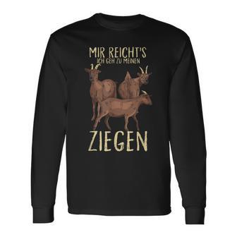 Mir Reichts Ich Geh Zu Meinen Ziegen Bauernhof Langarmshirts - Seseable