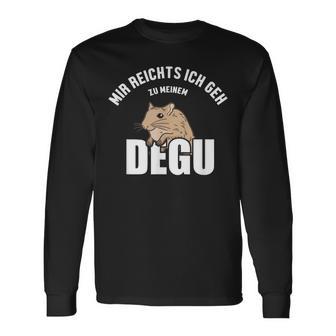 Mir Reichts Ich Geh Zum Degu Ratte Langarmshirts - Seseable