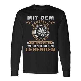 Mit Dem Dartpfeil In Den Hands Werden Helden Zu Legends Langarmshirts - Seseable