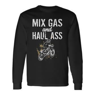 Mix Gas And Haul Ass Mixing Gas Hauling Ass Motocross Long Sleeve T-Shirt | Mazezy