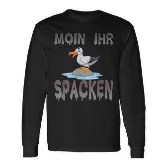 Moin Ihr Spacken Norden Seagull Flat German Slogan Langarmshirts - Seseable