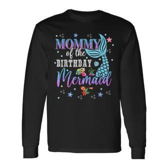 Mom Of The Birthday Mermaid Matching Family Party Long Sleeve T-Shirt - Monsterry UK
