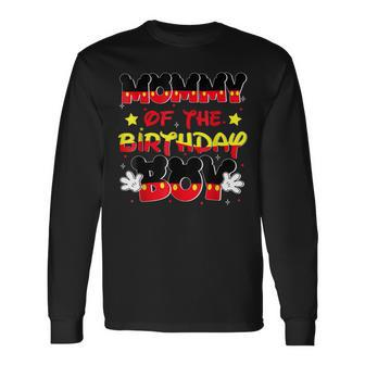Mom And Dad Mommy Birthday Boy Mouse Family Matching Long Sleeve T-Shirt | Mazezy