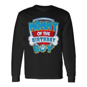 Mommy Of The Birthday Boy Dog Paw Family Matching Long Sleeve T-Shirt | Mazezy