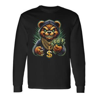 Money Calling Hip Hop Bear Teddy Gangster Rap Swag Dope Long Sleeve T-Shirt | Mazezy