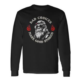 Monkey Bad Choices Make Good Stories Long Sleeve T-Shirt - Monsterry