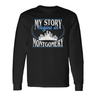 Montgomery Born In Montgomery Long Sleeve T-Shirt - Monsterry DE