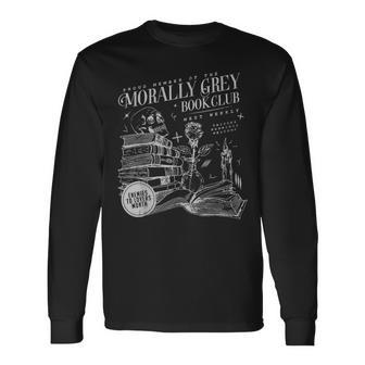Morally Grey Book Club Morally Grey Is My Favorite Color Long Sleeve T-Shirt - Seseable