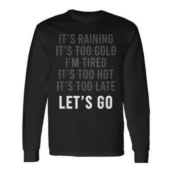 Motivational Exercise No-Excuse Workout-Buddy Let's Go Long Sleeve T-Shirt - Seseable